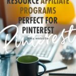 PINTEREST AFFILIATE MARKETING – DIGITAL DESIGN RESOURCE AFFILIATE PROGRAMS THAT ARE PERFECT FOR PINTEREST