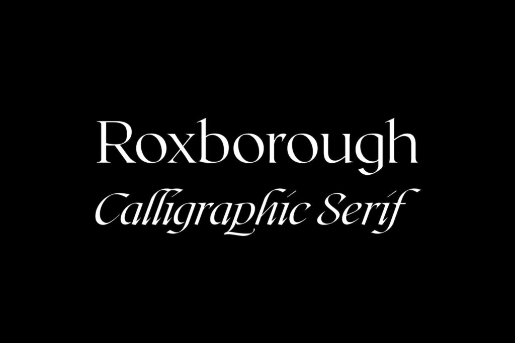 Roxborough CF | calligraphic serif
